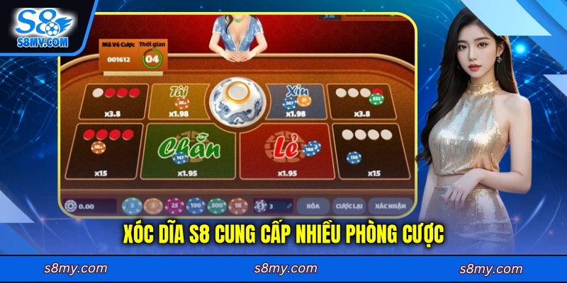 Xóc Dĩa S8 cung cấp nhiều phòng cược